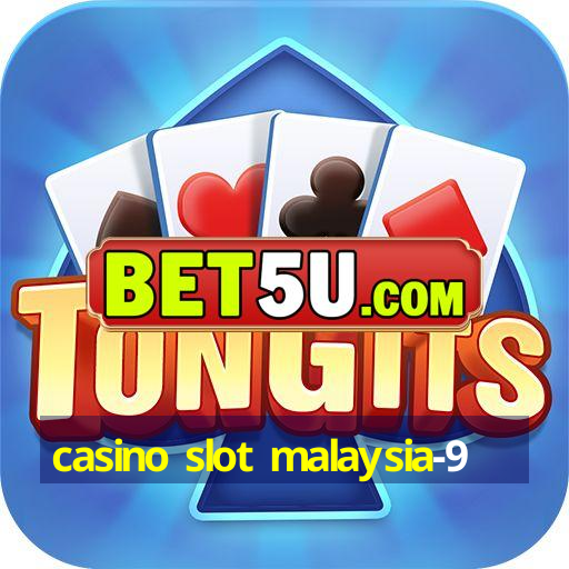 casino slot malaysia